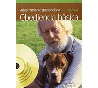 Adiestramiento que funciona. Obediencia básica (+DVD) (MANUAL PRACTICO...PERROS)