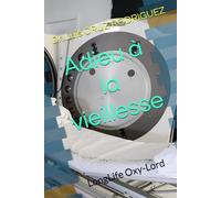 Adieu à la vieillesse: LongLife Oxy-Lord