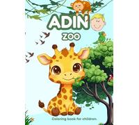 ADIN welcome to the zoo: Coloring book for children zoo