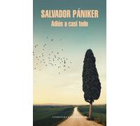 Adiós a casi todo (Diarios de Pániker, 5) | Salvador Pániker