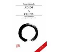 Adios A China