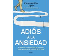 Adiós a la ansiedad | Encarnación Navarro López