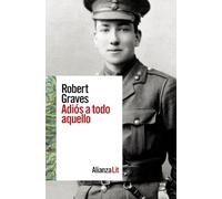 Adiós a todo aquello (Alianza Literaturas)