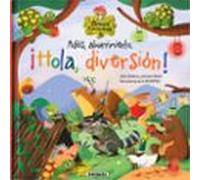 Adios aburrimiento ¡Hola diversión!
