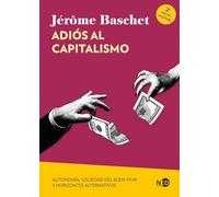 Adiós Al Capitalismo