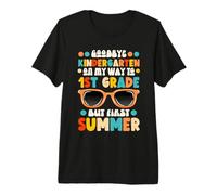 Adiós al jardín de Infantes en mi Camino al Primer Grado Pero el Primer Verano Camiseta Premium