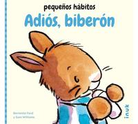 Adiós, biberón: 1 (Pequeños hábitos)