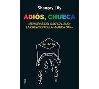 Adiós, Chueca. Memorias del gaypitalismo: creando la marca gay: 148 (Investigación)