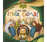 Adiós, Enfado. ¡Hola, Calma! El Bosque de Las Emociones