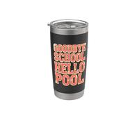 Adiós Escuela Hola Piscina | Summer Pool Day Vaso térmico de acero inoxidable de doble pared