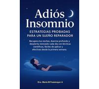 ADIOS INSOMNIO: ESTRATEGIAS PROBADAS PARA DORMIR MEJOR