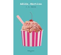 Adiós, Martina (Relatos cruentos)