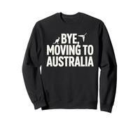 Adiós, me Mudo a Australia Sudadera