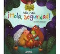 Susaeta - Adiós, miedo. ¡Hola, seguridad! (El bosque de las emociones)