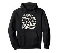 Adiós, Mudarse a Idaho Sudadera con Capucha