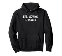 Adiós, Mudarse a Israel Sudadera con Capucha