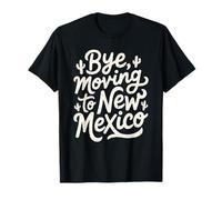 Adiós, Mudarse a Nuevo México Camiseta