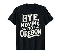 Adiós, Mudarse a Oregon Camiseta
