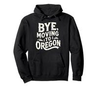 Adiós, Mudarse a Oregon Sudadera con Capucha