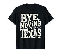 Adiós, Mudarse a Texas Camiseta
