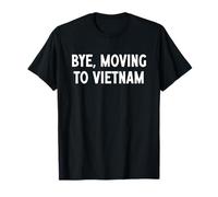Adiós, Mudarse a Vietnam Camiseta