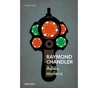 Adios Muñeca (serie Philip Marlowe 2)