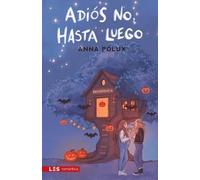 ADIÓS NO, HASTA LUEGO: 18 (Erótica Romántica)