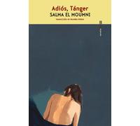Adios, Tánger | Salma El Mounmi, Palmira Feixas