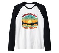 Adiós Tensión Hola Pensión Barco Pesca Fisher Jubilación Camiseta Manga Raglan