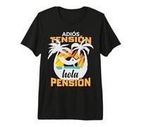 Adiós Tensión Hola Pensión Jubilación Camiseta Premium