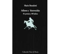 adioses y bienvenidas: 84 poemas y 80 haikus