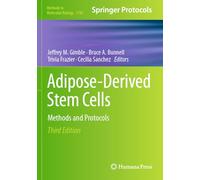 Adipose-Derived Stem Cells: Methods and Protocols (Methods in Molecular Biology)