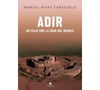 Adir. Un Viaje Por La Edad De Bronce