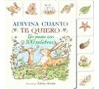 Adivina Cuánto Te Quiero. Un Paseo Con 100 Palabras