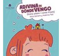 Adivina De Dónde Vengo. Guess Where I Come From