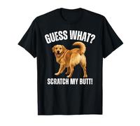 Adivina qué: rasca mi Trasero, Perro Divertido de Golden Retriever Camiseta