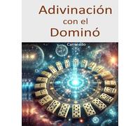 Adivinación con el Dominó (Colección de obras de Carneado)