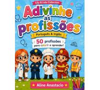 Adivinhe as Profissões: Livro de Colorir Infantil: Português e Inglês (Lily e Lulu Collection em Livros de Colorir)
