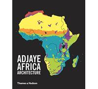 Adjaye · Africa · Architecture: A Photographic Survey of Metropolitan Architecture
