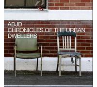 Adjd - Chronicle of the Urban Dwellers