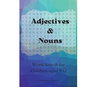 Adjectives and Nouns Word Search for Children aged 9-12: Practice adjectives and nouns with this fun wordsearch puzzle book