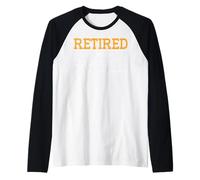 Adjetivo Retirado La Capacidad de Hacer lo Que Quiero Cuando Quiero Camiseta Manga Raglan