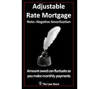 Adjustable Rate Mortgage: Amount Owed Can Fluctuate As You Make Monthly Payments Plus Free Bonus Legal Secrets