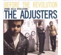 Adjusters - Before The Revolution [Import]