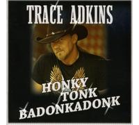 Adkins Trace - Honky Tonk Badonkadonk