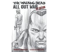 Adlard, Charlie - The Walking Dead All Out War - AP Edition