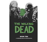 Adlard, Charlie - The Walking Dead Book 10