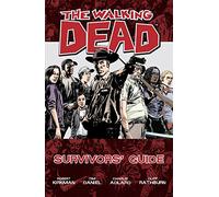 Adlard, Charlie - The Walking Dead Survivors Guide (Walking Dead Survivors' Guide, 1)