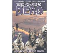 Adlard, Charlie - The Walking Dead Volume 3: Safety Behind Bars: 03