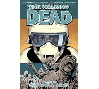 Adlard, Charlie – The Walking Dead Volumen 30: New World Order – WALKING DEAD TP